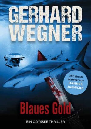 BLAUES GOLD Ein ODYSSEE-Abenteuer | Gerhard Wegner