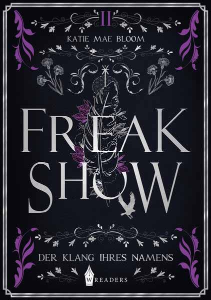 Freakshow Der Klang ihres Namens | Katie Mae Bloom