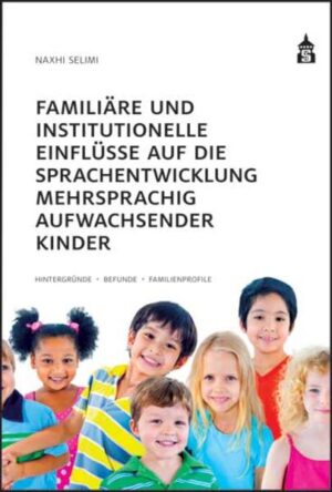 Familiäre und institutionelle Einflüsse auf die Sprachentwicklung mehrsprachig aufwachsender Kinder | Bundesamt für magische Wesen