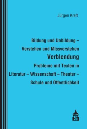 Bildung und Unbildung - Verstehen und Missverstehen - Verblendung - Probleme mit Texten in Literatur - Wissenschaft - Theater - Schule und Öffentlichkeit | Bundesamt für magische Wesen