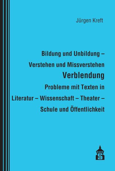 Bildung und Unbildung - Verstehen und Missverstehen - Verblendung - Probleme mit Texten in Literatur - Wissenschaft - Theater - Schule und Öffentlichkeit | Bundesamt für magische Wesen