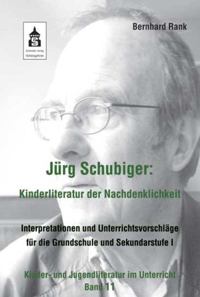 Jürg Schubiger: Kinderliteratur der Nachdenklichkeit | Bundesamt für magische Wesen