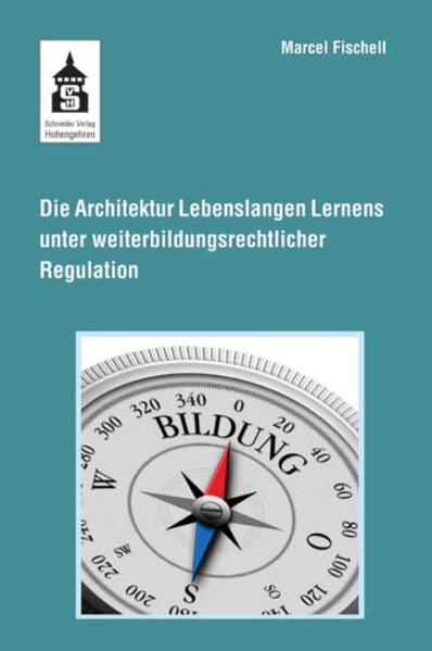 Die Architektur Lebenslangen Lernens unter weiterbildungsrechtlicher Regulation | Bundesamt für magische Wesen