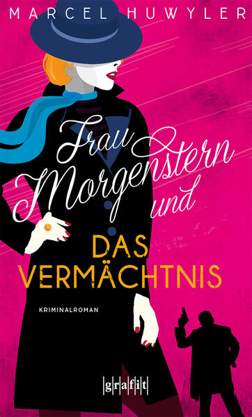 Frau Morgenstern und das Vermächtnis | Marcel Huwyler