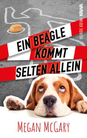 Ein Beagle kommt selten allein (Band 1) | Megan McGary