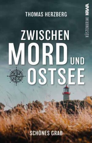 Schönes Grab (Zwischen Mord und Ostsee - Küstenkrimi 4) | Thomas Herzberg
