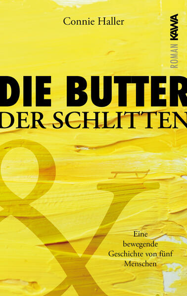 'Die Butter und der Schlitten' Eigentlich ist alles wie immer