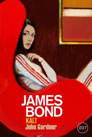 James Bond: KALT | John Gardner