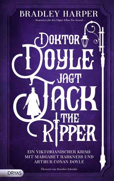 Doktor Doyle jagt Jack the Ripper Ein viktorianischer Krimi mit Margaret Harkness und Arthur Conan Doyle | Bradley Harper