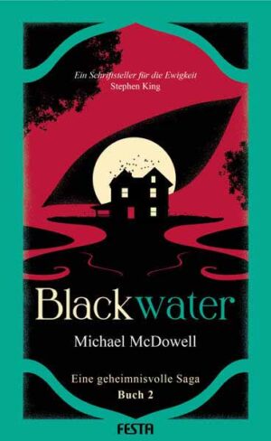 BLACKWATER - Eine geheimnisvolle Saga - Buch 2 | Michael McDowell