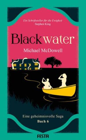 BLACKWATER - Eine geheimnisvolle Saga - Buch 6 | Michael McDowell