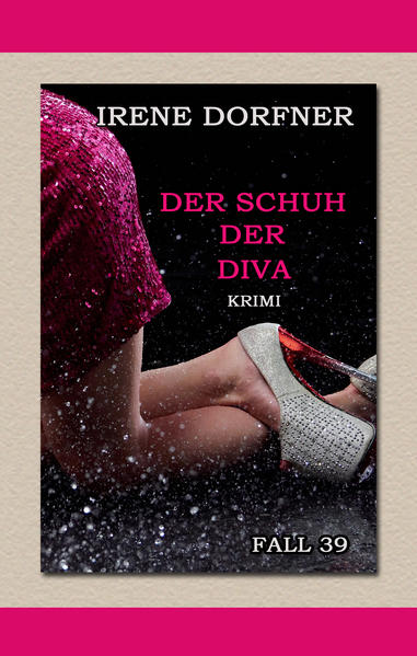 Der Schuh der Diva | Irene Dorfner