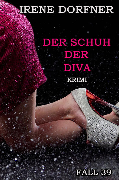 Der Schuh der Diva | Irene Dorfner