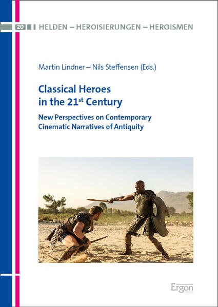 Classical Heroes in the 21st Century | Martin Lindner, Nils Steffensen