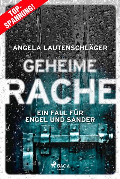 Geheime Rache - Ein Fall für Engel und Sander 2 Die fesselnde Fortsetzung der Hamburger Bestsellerreihe | Angela Lautenschläger