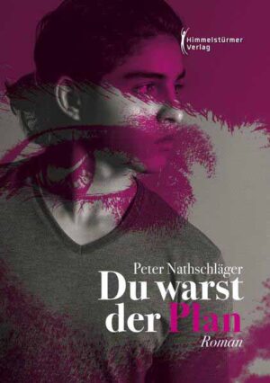 Du warst der Plan | Peter Nathschläger