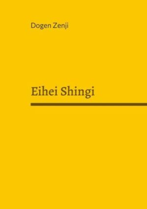 Das Eihei Shingi von Dogen Zenji fasst die Regeln für die Zen-Gemeinschaft zusammen. Es enthält die berühmten Anweisungen für den Koch (tenzo) und viele kaum bekannte Zen-Geschichten (Koan).