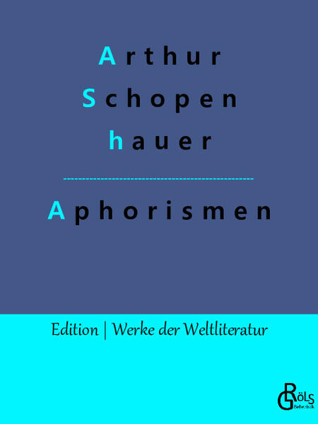 "Ich nehme den Begriff der Lebensweisheit hier gänzlich im immanenten Sinne, nämlich in dem der Kunst, das Leben möglichst angenehm und glücklich durchzuführen, die Anleitung zu welcher auch Eudämonologie genannt werden könnte: sie wäre demnach die Anweisung zu einem glücklichen Dasein." Arthur Schopenhauer - Gröls-Verlag (Edition Werke der Weltliteratur)