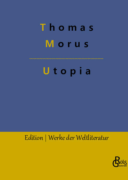 Der prägende Einfluss des Werkes ist offensichtlich: Seit Morus' Utopia werden alle Werke, die erfundene positive Gesellschaften beschreiben, Utopie genannt. Bei seinem Aufenthalt in Antwerpen begegnet Thomas Morus seinen Freund Ägidius und einem Fremden. Der Fremde, ein weitgereister Portugiese und Reisegefährte Vespuccis berichtet von seiner Zeit auf der Insel Utopia und seinem Leben unter den Utopiern. Die Menschen von Utopia treffen rationale Entscheidungen, streben nach Bildung und Gleichheit. Für Juristen gibt es keine Verwendung auf der Insel und Kriege werden, wenn überhaupt, nur mit ausländischen Söldnern geführt. Gröls-Verlag (Edition Werke der Weltliteratur)