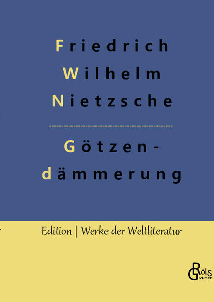 Götzendämmerung "haut drauf", wie zuvor schon der Antichrist. Mit dem Untertitel "Wie man mit dem Hammer philosophiert" lässt an der Absicht des Autors keinen Zweifel. Mit GD fasst er wesentliche Aspekte seiner Philosophie zusammen, wenn er in seinen Aphorismen metaphysikkritische, kunst- und sprachphilosophische Einsichten formuliert, die bis heute den wissenschaftlichen Diskurs beeinflussen. Wer sich über Nietzsches Frauenbild aufregen möchte, ist mit dem Werk bestens ausgestattet. Gröls-Verlag (Edition Werke der Weltliteratur)