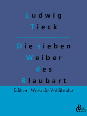 Wer ist nur dieser Blaubart, der so oft heiratet wie sonst nur ehemalige Bundeskanzler? Wer Tiecks "Blaubart" liest, sollte sich und die Welt nicht zu ernst nehmen, denn der Autor treibt die Komik auf die Spitze und den Leser in den Wahnsinn. Gröls-Klassiker (Edition Werke der Weltliteratur)