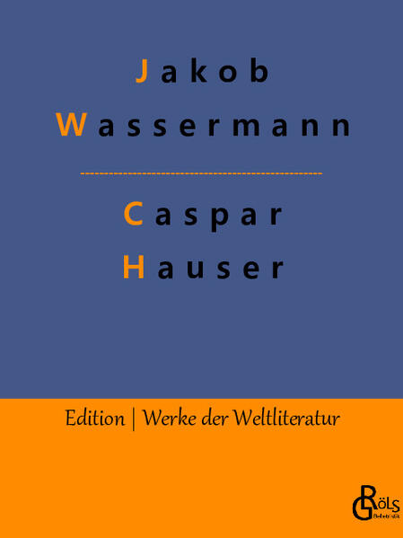 "Es war ein Jüngling von ungefähr siebzehn Jahren. Niemand wußte, woher er kam. Er selbst vermochte keine Auskunft darüber zu erteilen, denn er war der Sprache nicht mächtiger als ein zweijähriges Kind