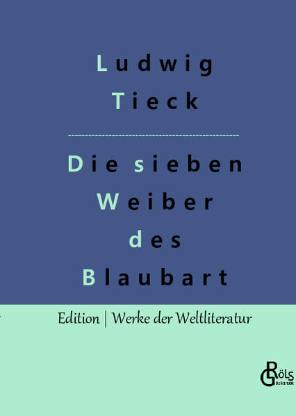 Wer ist nur dieser Blaubart, der so oft heiratet wie sonst nur ehemalige Bundeskanzler? Wer Tiecks "Blaubart" liest, sollte sich und die Welt nicht zu ernst nehmen, denn der Autor treibt die Komik auf die Spitze und den Leser in den Wahnsinn. Gröls-Klassiker (Edition Werke der Weltliteratur)