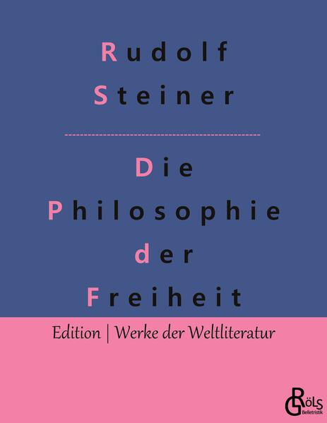 "Ist der Mensch in seinem Denken und Handeln ein geistig freies Wesen oder steht er unter dem Zwange einer rein naturgesetzlichen ehernen Notwendigkeit? Auf wenige Fragen ist so viel Scharfsinn gewendet worden als auf diese. Die Idee der Freiheit des menschlichen Willens hat warme Anhänger wie hartnäckige Gegner in reicher Zahl gefunden. Ein und dasselbe Ding wird hier gleich oft für das kostbarste Gut der Menschheit wie für die ärgste Illusion erklärt." Rudolf Steiner (Gröls-Klassiker - Edition Werke der Weltliteratur)