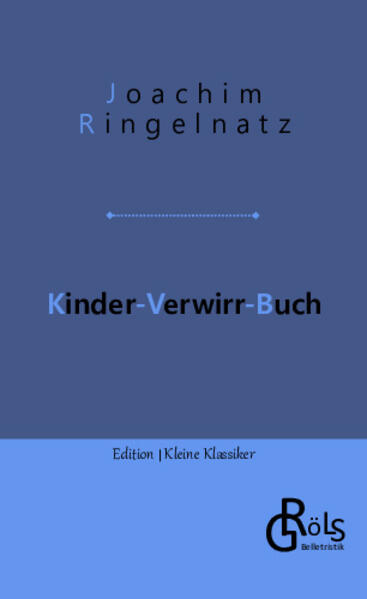 Wenn es je einen Dichter gab, der Kind geblieben ist, dann Achim Ringelnatz. "Jeder spinnt auf seine Weise, der eine laut, der andere leise", so hat er es selbst beschrieben. Mit seinem Kinder-Verwirr-Buch stiftet er Kinder zum Spielen an. Über Genrationen - bis heute. Gröls-Klassiker (Edition Kleine Klassiker)