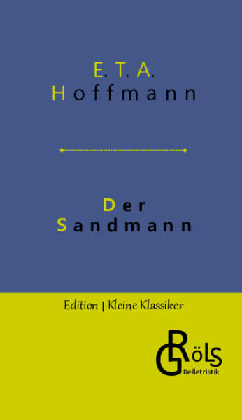 Im Original ist der Sandmann ein Schauermärchen. Wer der Sandmann ist? "Das ist ein böser Mann, der kommt zu den Kindern, wenn sie nicht zu Bett gehen wollen und wirft ihnen Händevoll Sand in die Augen, dass sie blutig zum Kopf herausspringen, die wirft er dann in den Sack und trägt sie in den Halbmond zur Atzung für seine Kinderchen