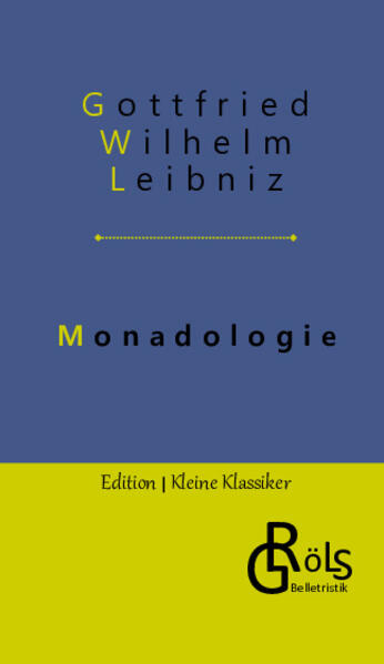 Gott ist die Urmonade - alle anderen Monaden gehen von der Urmonade aus und können daher auch nur von dieser zerstört oder erschaffen werden. Die Welt wiederum besteht aus Aggregaten vieler Monaden. Soweit die Grundlage der Leibnizschen Monadenlehre. Leibniz verfolgte mit dem Text das Ziel, die metaphysische Komponente seines philosophischen Systems französischen Gelehrten darzulegen. Gröls-Klassiker (Edition Werke der Weltliteratur)