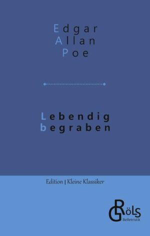 "Lebendig begraben zu werden, ist ohne Frage die grauenvollste aller Martern, die je dem Sterblichen beschieden wurde. Dass es häufig, sehr häufig vorgekommen ist, wird von keinem Denkenden bestritten werden. Die Grenzen, die Leben und Tod scheiden, sind unbestimmt und dunkel. Wer kann sagen, wo das eine endet und das andere beginnt?" Edgar Allen Poe (Gröls-Klassiker - Edition Kleine Klassiker)