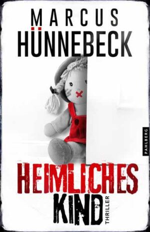 Heimliches Kind | Marcus Hünnebeck