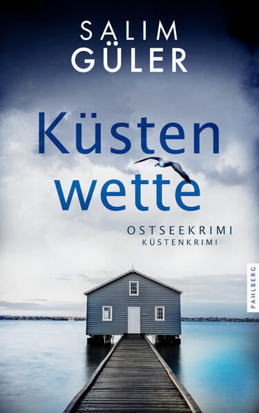 Küstenwette Ostseekrimi - Küstenkrimi | Salim Güler