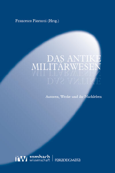 Das antike Militärwesen | Francesco Fiorucci