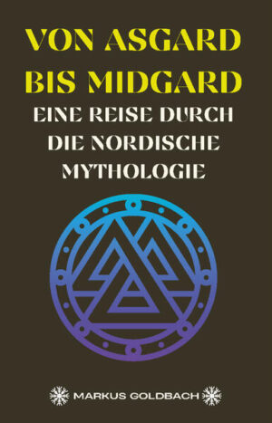 Von Asgard bis Midgard | Markus Goldbach
