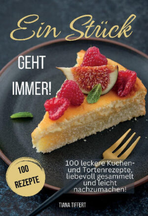 Ein Stück geht immer! 100 leckere Kuchen- und Tortenrezepte, liebevoll gesammelt und leicht nachzumachen! Außergewöhnliche und nicht alltägliche Rezepte für die Sinne! Das „Hab-ich-noch-nicht“ Backbuch von Tiana Tiffert! Kuchen und Torten sind schon immer beliebt, ganz besonders wenn man mit außergewöhnlichen Rezepten die Familie, Freunde oder den nächsten Besuch begeistern möchte! Dieses Backbuch wird Sie begeistern, wenn Sie: Leckere Köstlichkeiten lieben Rezepte für mehr Abwechslung suchen Verschiedene Kuchenrezepte zum Backen benötigen Mal was Neues backen möchten Immer auf der Suche nach neuen Rezepten sind Beginnen Sie noch heute damit, Ihr Umfeld mit den großartigen Torten und Kuchen zu Verwöhnen!