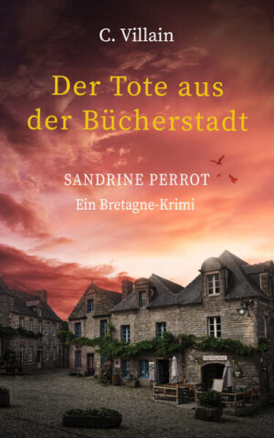 Sandrine Perrot Der Tote aus der Bücherstadt | Christophe Villain