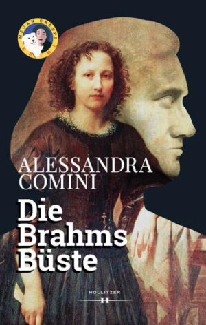 Die Brahms Büste Ein Megan Crespi-Krimi | Alessandra Comini