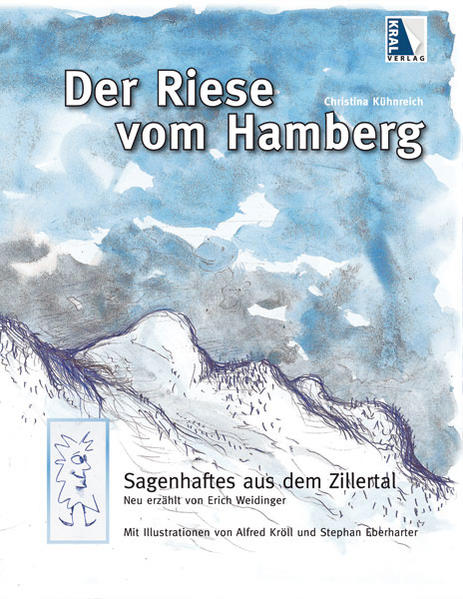 Der Riese vom Hamberg: Sagenhaftes aus dem Zillertal | Bundesamt für magische Wesen