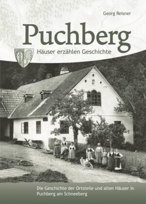 Puchberg - Häuser erzählen Geschichte | Bundesamt für magische Wesen