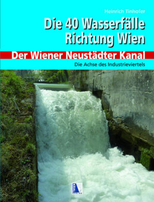 40 Wasserfälle Richtung Wien - Der Wiener Neustädter Kanal | Bundesamt für magische Wesen