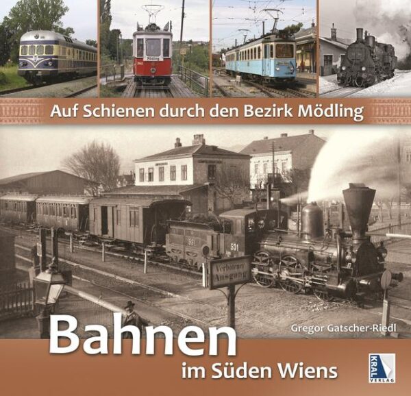 Auf Schienen durch den Bezirk Mödling (2. Aufl.) | Bundesamt für magische Wesen