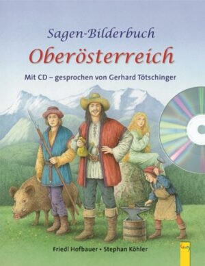 Sagenbilderbuch Oberösterreich | Bundesamt für magische Wesen