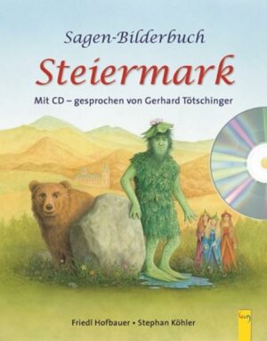 Sagenbilderbuch Steiermark | Bundesamt für magische Wesen