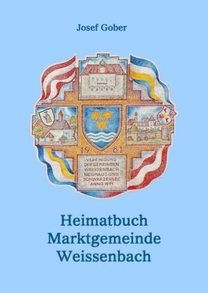 Heimatbuch der Marktgemeinde Weissenbach | Bundesamt für magische Wesen