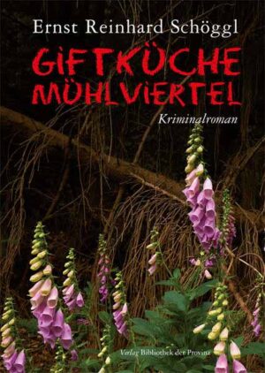 Giftküche Mühlviertel | Ernst Reinhard Schöggl