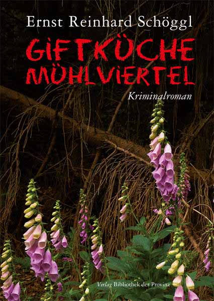 Giftküche Mühlviertel | Ernst Reinhard Schöggl