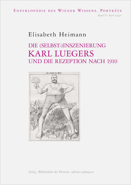 Die (Selbst-)Inszenierung Karl Luegers und die Rezeption nach 1910 | Bundesamt für magische Wesen