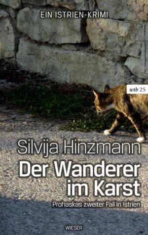 Der Wanderer im Karst Prohaskas zweiter Fall in Istrien | Silvija Hinzmann
